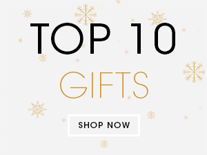 Top 10 gifts - shop now